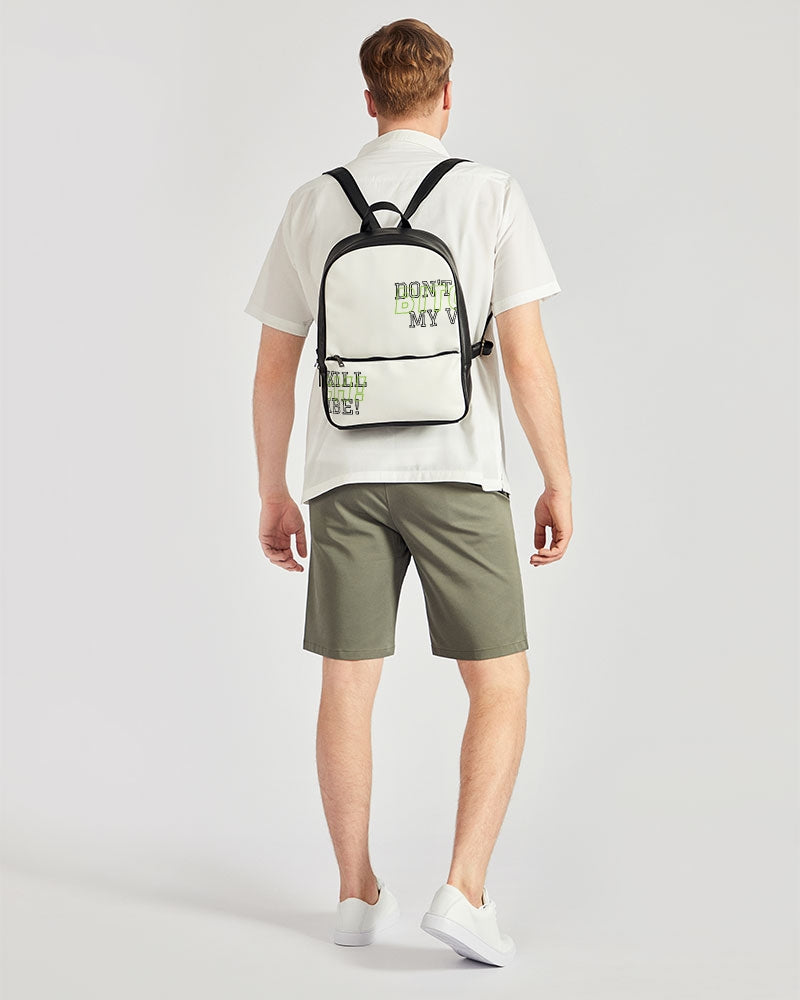 Classic Faux Leather Backpack "Bitch Don't Kill My Vibe"!