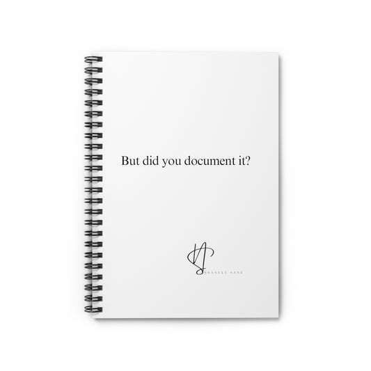 Notebook - Did you Document It?