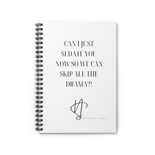 Notebook- Can I sedate you Now?