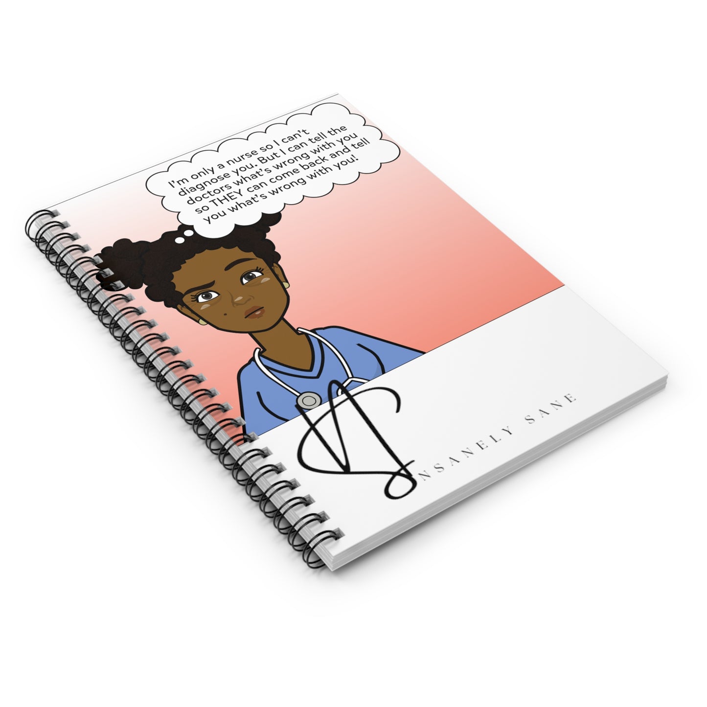 Notebook- I'm not a Doctor so I can't diagnose You