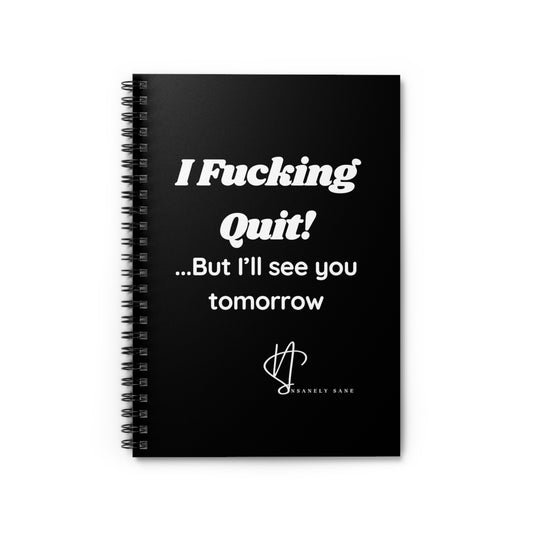 Notebook- I Quit! (Black Cover)