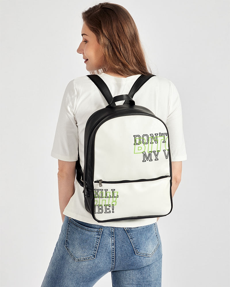 Classic Faux Leather Backpack "Bitch Don't Kill My Vibe"!
