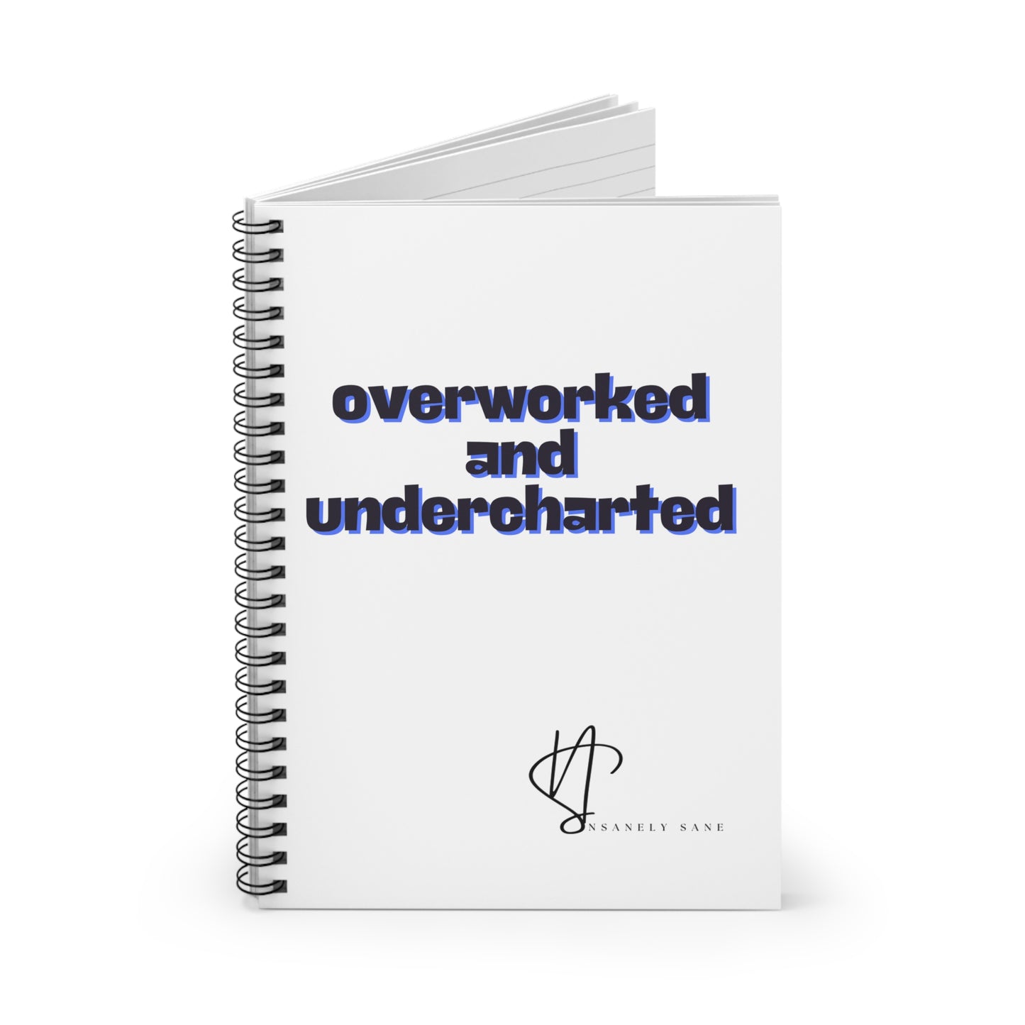 Notebook - "Overworked and Undercharted"