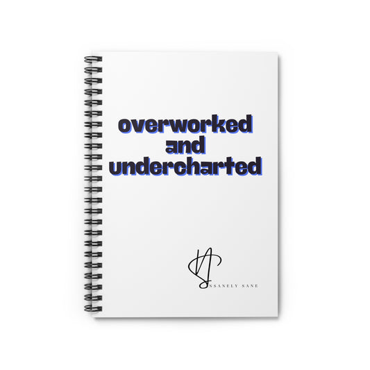 Notebook - "Overworked and Undercharted"