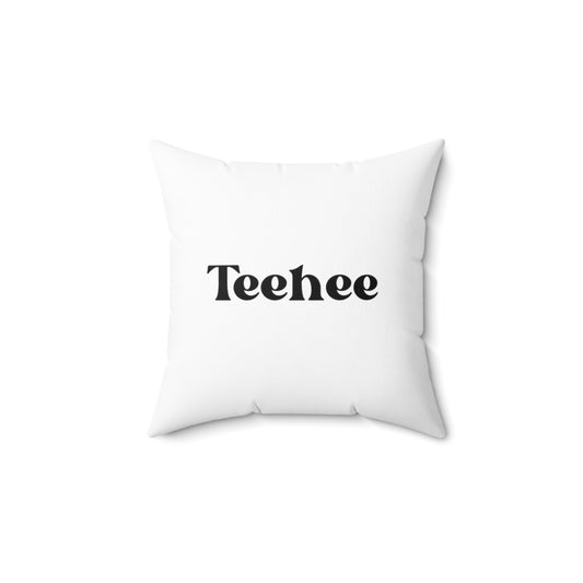 Throw pillow- TeeHee