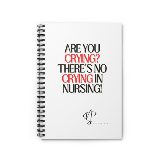 Notebook-No Crying in Nursing